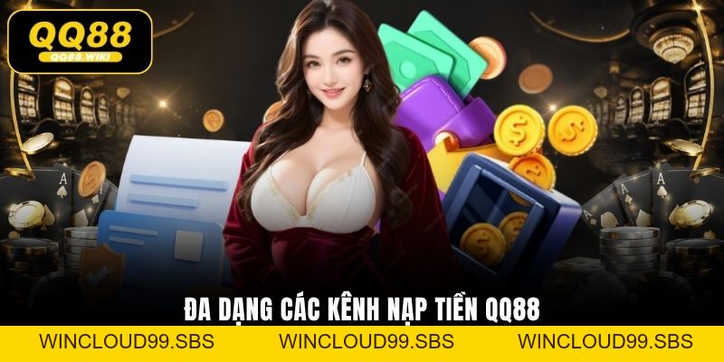 Nạp Tiền QQ88 Chuẩn Xác Và Tối Ưu Tốc Độ Giao Dịch