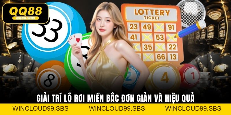 Lô Rơi Miền Bắc Tại QQ88 - Bí Quyết Bắt Số Trúng Lớn