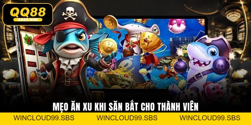 Bắn Cá Jackpot - 4 Mẹo Săn Cá Lớn Nổ Hũ Siêu Khủng