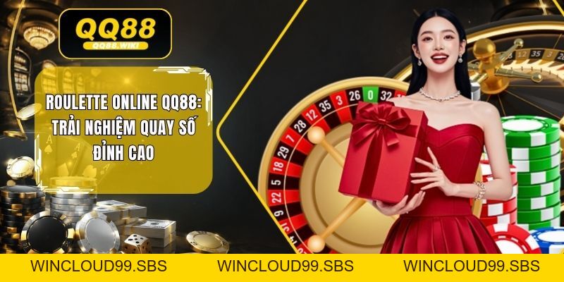Roulette Online QQ88: Trải Nghiệm Quay Số Đỉnh Cao