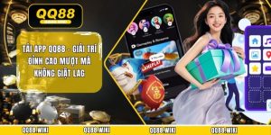 QQ88 ⭐️ Link Tải App QQ88.COM Chính Thức |Update 08/2026