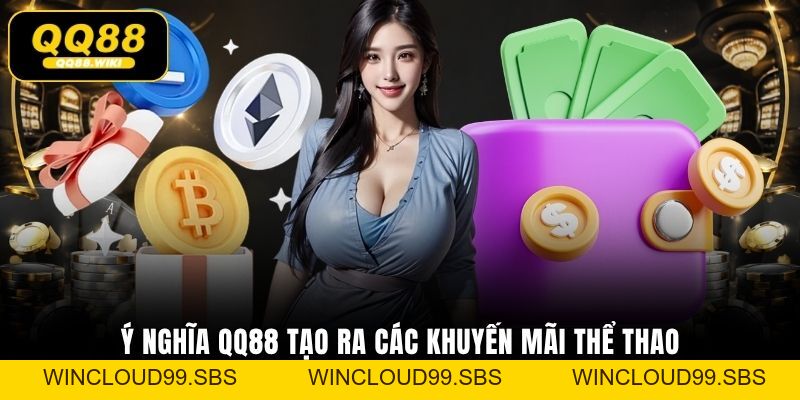 Khuyến Mãi Thể Thao - Ưu Đãi Cá Cược Hấp Dẫn Tại QQ88 